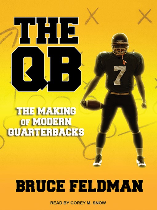 Title details for The QB by Bruce Feldman - Available